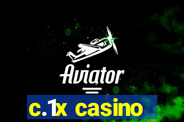 c.1x casino